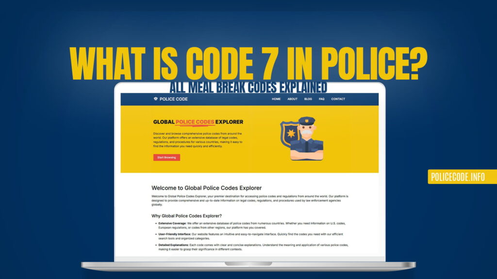What Is Code 7 in Police? All Meal Break Codes Explained