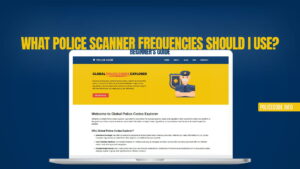 What Police Scanner Frequencies Should I Use - Beginner's Guide