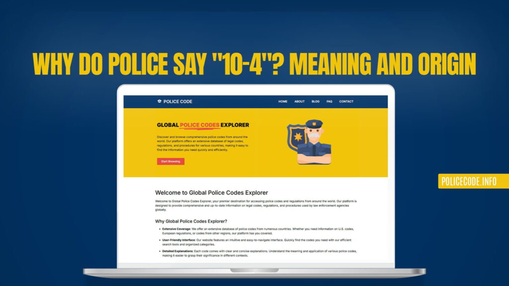 Why Do Police Say 10-4 Meaning and Origin